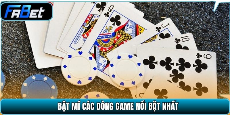 Bật mí các dòng game nổi bật nhất