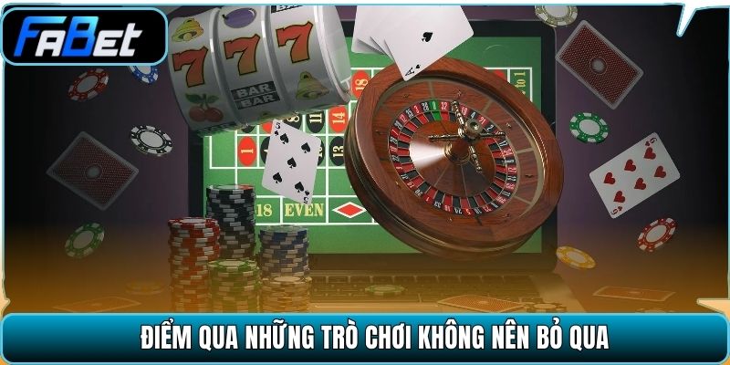 Điểm qua những trò chơi không nên bỏ qua