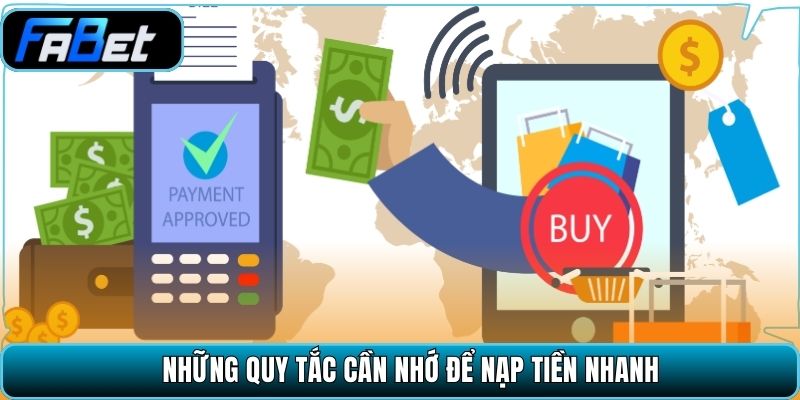 Những quy tắc cần nhớ để nạp tiền nhanh